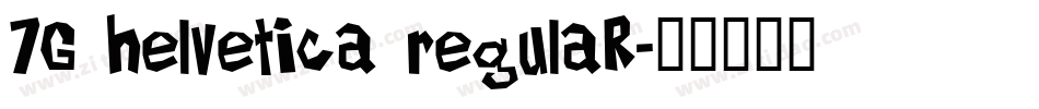 7G helvetica regulaR字体转换